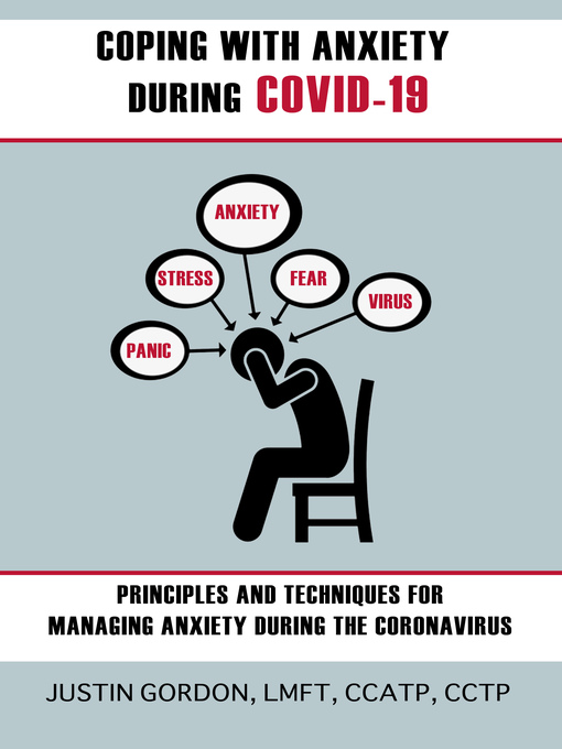 Title details for Coping with Anxiety During COVID-19 by Justin Gordon, LMFT - Available